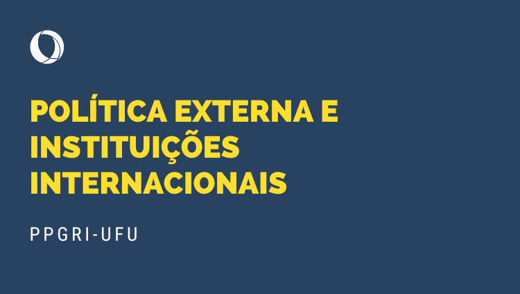 Política Externa e Instituições Internacionais